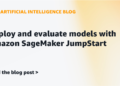 Deploy and consider fashions with Amazon SageMaker JumpStart